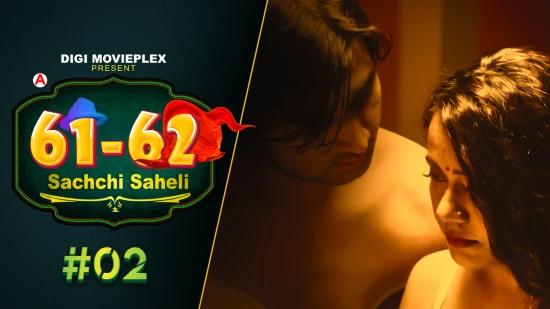 Sachchi Saheli S01E02  2022  Hindi Hot Web Series  DigiMoviePlex