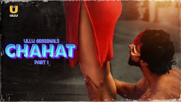 Chahat  P01  2023  Hindi Hot Web Series  UllU