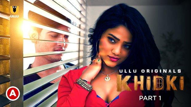 Khidki  P01  2023  Hindi Hot Web Series  UllU