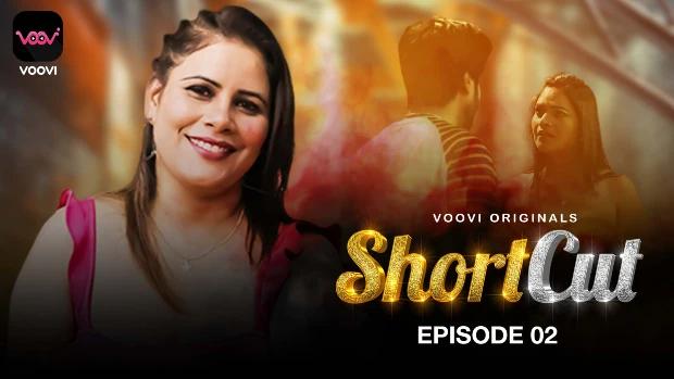 ShortCut  S01E02  2023  Hindi Hot Web Series  Voovi
