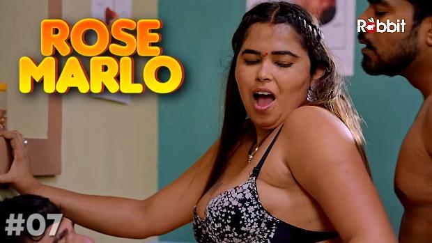 Rose Marlo  S01E07  2023  Hindi Hot Web Series  RabbitMovies