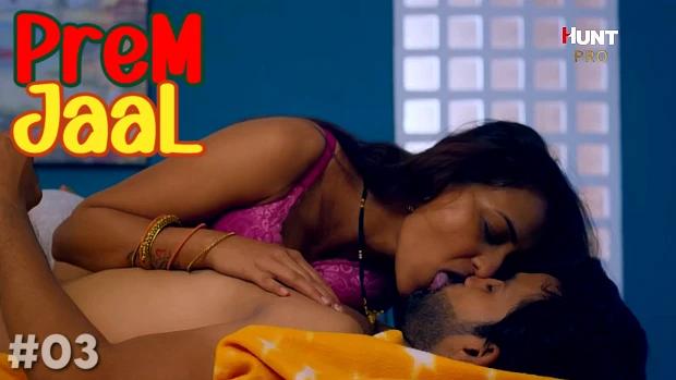 Prem Jaal  S01E03  2023  Hindi Hot Web Series  HuntCinema