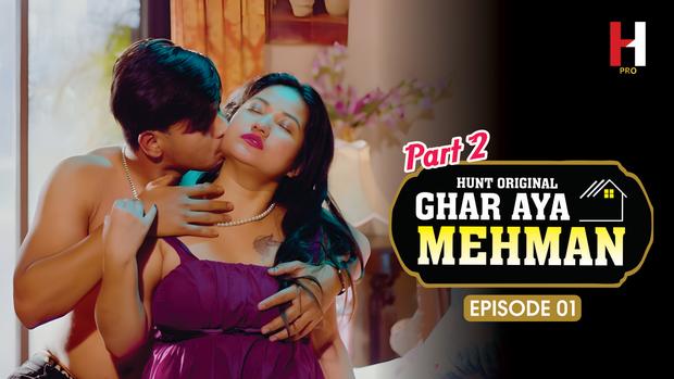 Ghar Aya Mehman  S02E01  2023  Hindi Hot Web Series  HuntCinema