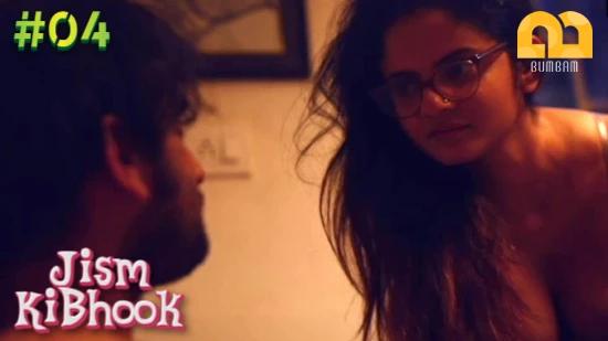 Jism Ki Bhook  S01E04  2022  Hindi Hot Web Series  Bumbam