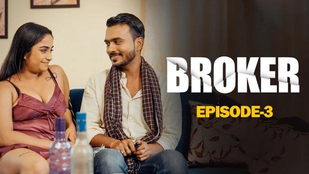 Broker  S01E03  2024  Hindi Hot Web Series  Woow