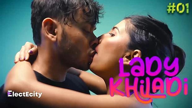 Lady Khiladi  S01E01  2023  Hindi Hot Web Series  ElectEcity