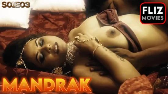 Mandrak  S01E03  2023  Hindi Hot Web Series  FlizMovies