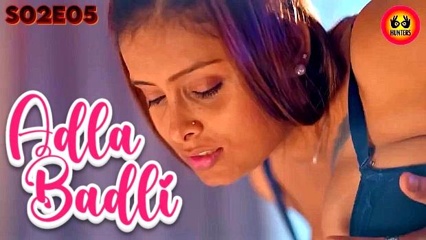 Adla Badli  S02E05  2023  Hindi Hot Web Series  Besharams