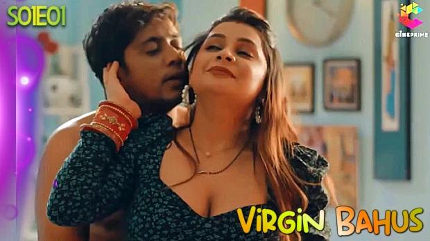 Virgin Bahus  S01E01  2024  Hindi Hot Web Series  Cineprime