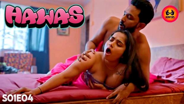 Hawas  S01E04  2024  Hindi Hot Web Series  HuntersApp