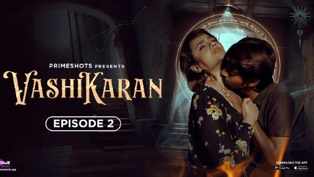 Vashikaran  S01E02  2024  Hindi Hot Web Series  PrimeShots