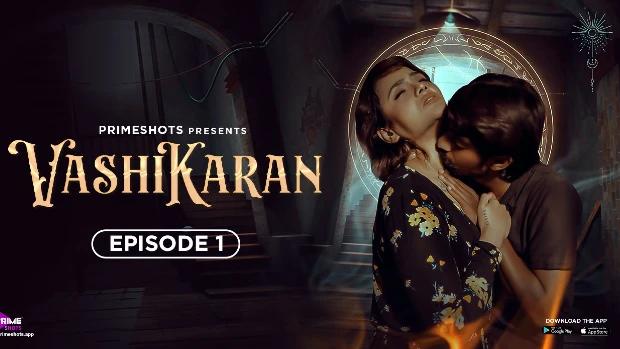 Vashikaran  S01E01  2023  Hindi Hot Web Series  PrimeShots