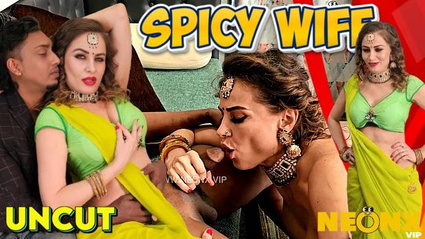 Spicy Wife  2024  Hindi Uncut Short Film  Neonx