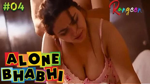 Alone Bhabhi  S01E04  2024  Hindi Hot Web Series  Rangeen