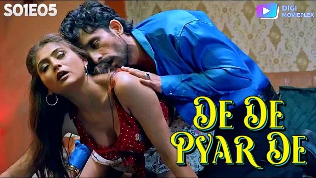 De De Pyar De  S01E05  2024  Hindi Hot Web Series  DigiMoviePlex