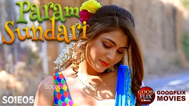 Param Sundari  S01E05  2023  Hindi Hot Web Series  GoodFlixMovies