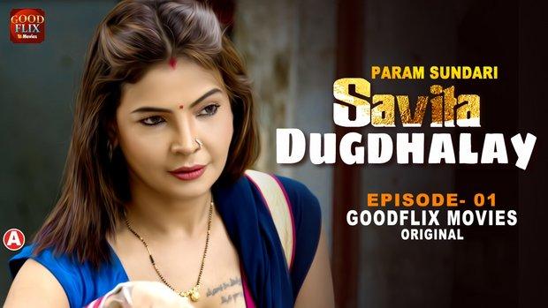 Savita Dugdhalay  S01E01  2023  Hindi Hot Web Series  GoodFlixMovies