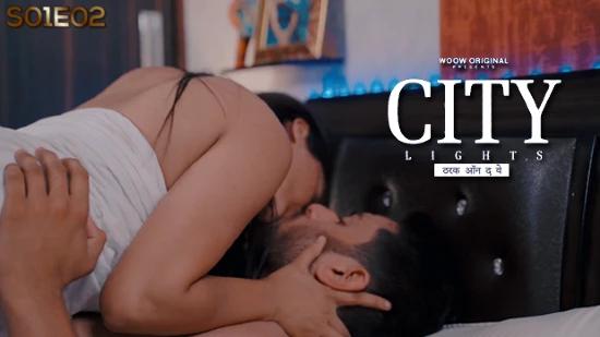 City Lights  S01E02  2023  Hindi Hot Web Series  Woow