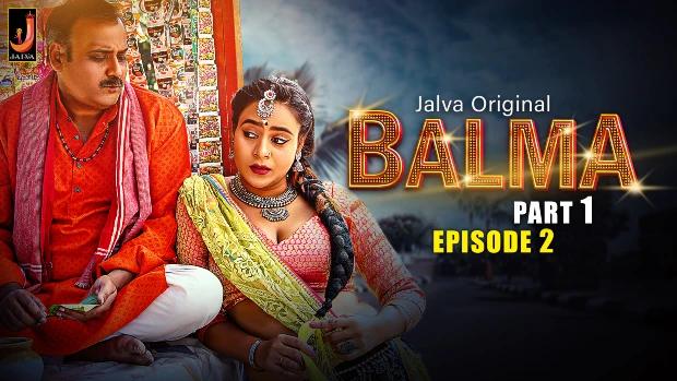 Balma  S01E02  2024  Hindi Hot Web Series  Jalva