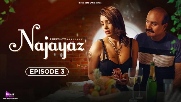 Najayaz  S01E03  2024  Hindi Hot Web Series  PrimeShots