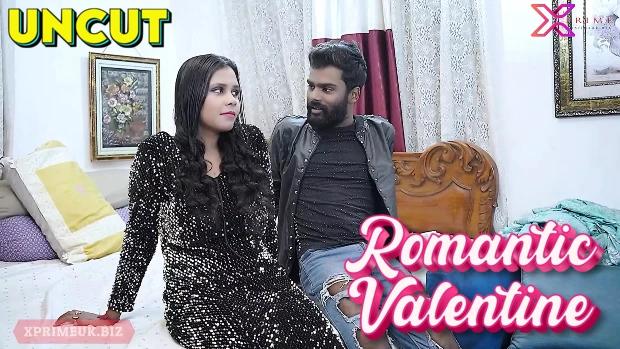 Romantic Valentine  2024  Hindi Uncut Short Film  XPrime