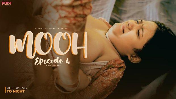 Mooh  S01E04  2024  Hindi Hot Web Series  Fugi