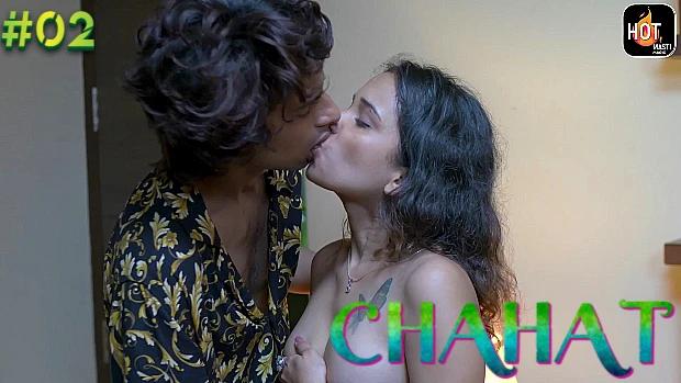 Chahat  S01E02  2021  Hindi Hot Web Series  HotMasti