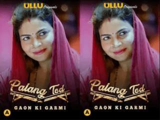 First On Net Palang Tod ( Gaon Ki Garmi ) Episode 2