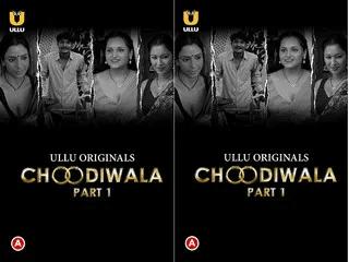 Choodiwala (Part1) Episode 1