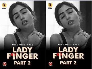 First On Net Lady Finger  Part 2 Episode 4