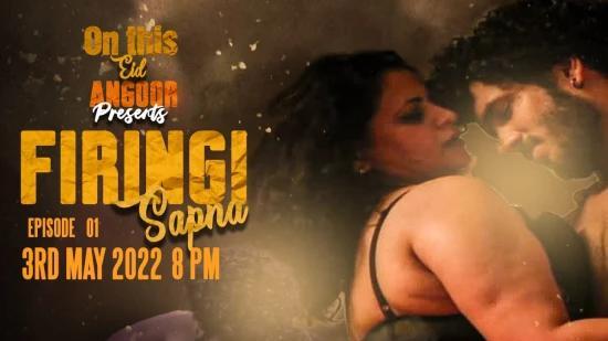 Firangi Sapna S01E01  2022  Hindi Hot Web Series  Angoor