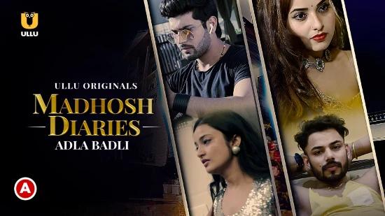 Madhosh Diaries  Adla Badli  2021 Hindi Short Film  UllU