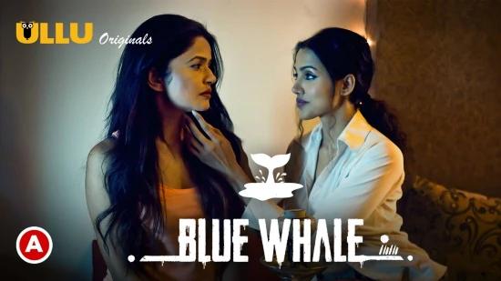 Blue Whale S01  2021  Hindi Hot Web Series  UllU