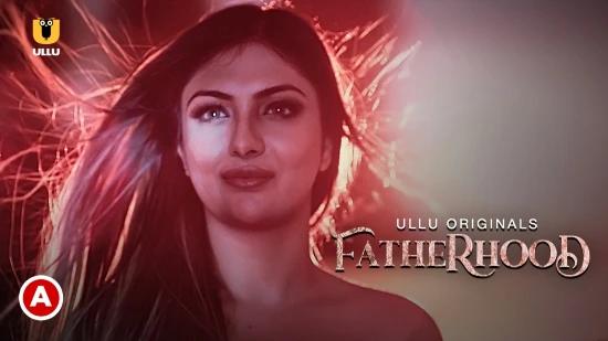 Fatherhood  2021  Hindi Web Series  UllU