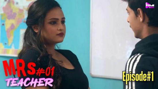 Mrs Teacher S01E01  2022  Hindi Hot Web Series  PrimeShots