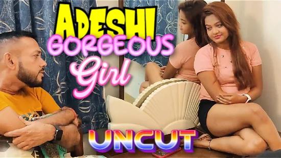 Adeshi Gorgeous Girl  2022  UNCUT Hindi Short Film  NiFlix