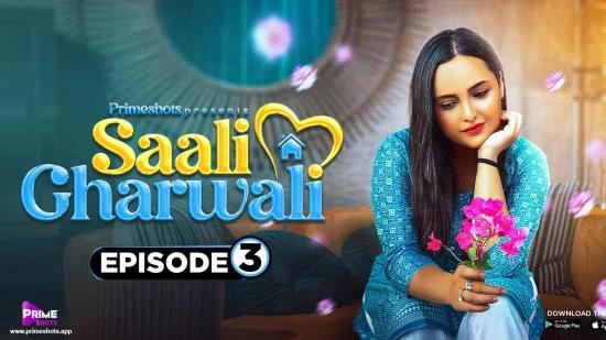 Saali Gharwali S01E03  2022  Hindi Hot Web Series  PrimeShots