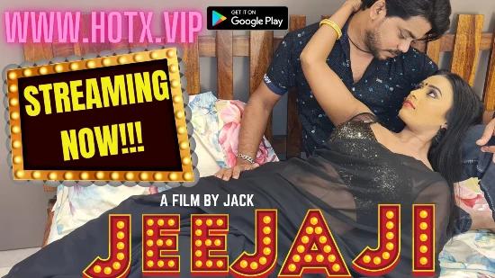 Jeeja Ji  2021  UNCUT Hindi Short Film  HotX