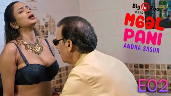 Maal Paani | Andha Sasur S01E02  2022  Hindi Hot Wed Series  BigMZoo