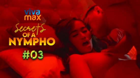 Secrets of a Nympho S01E03  2022  Filipino Hot Web Series  Vivamax
