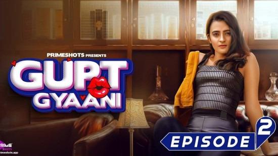 Gupt Gyaani S01E02  2022  Hindi Hot Web Series  PrimeShots