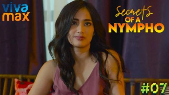 Secrets of a Nympho S01E07  2022  Filipino Hot Web Series  Vivamax