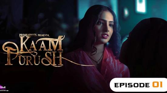 Kaam Purush  S01E01  2023  Hindi Hot Web Series  PrimeShots