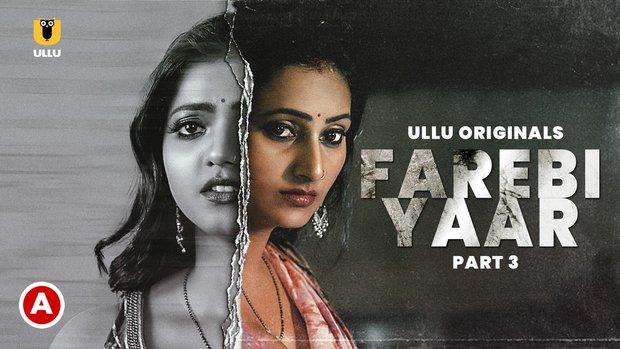 Farebi Yaar  P03  2023  Hindi Hot Short Film  UllU