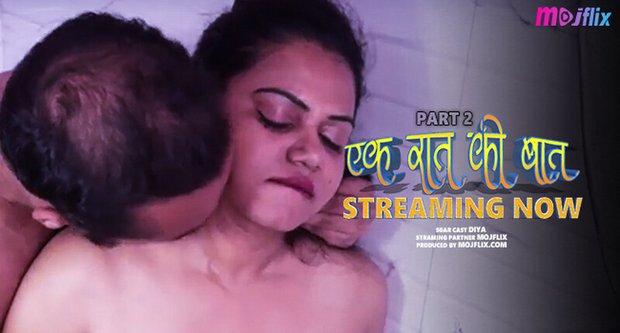 Ek Raat Ki Baat  P02  2023  Hindi Hot Short Film  Mojflix