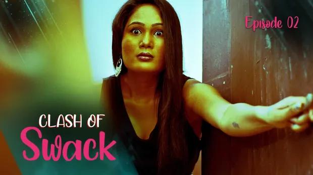 Clash Of Swack  S01E02  2021  Hindi Hot Web Series  KooKu
