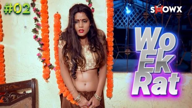 Wo Ek Rat  P02  2023  Hindi Hot Short Film  ShowX
