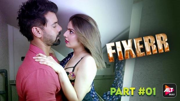 Fixerr  P01  2019  Hindi Hot Web Series