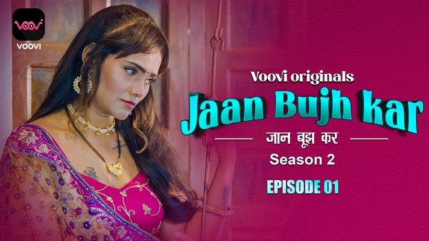 Jaan Bujh Kar  S02E03  2023  Hindi Hot Web Series  Voovi