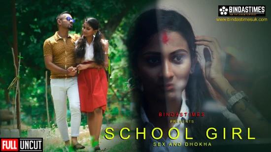School Girl  Sex and Dhokha  2022  UNCUT Hindi Short Film  BindasTimes